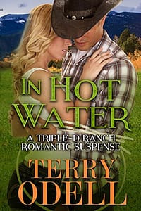 In Hot Water: A Contemporary Western Romantic Suspense (Triple-D Ranch Book 1)