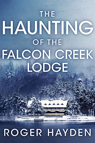 The Haunting of the Falcon Creek Lodge