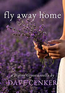 Fly Away Home (Pigeon Grove Series Book 1)