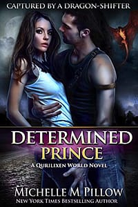 Determined Prince: A Qurilixen World Novel (Captured by a Dragon-Shifter Book 1)