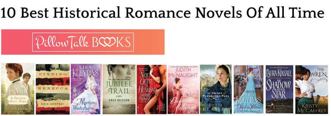 10 Best Historical Romance Novels Of All Time - Pillow Talk