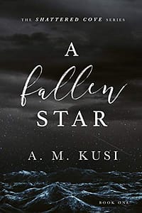 A Fallen Star: A Brother’s Best Friend Romance (Shattered Cove Series Book 1)