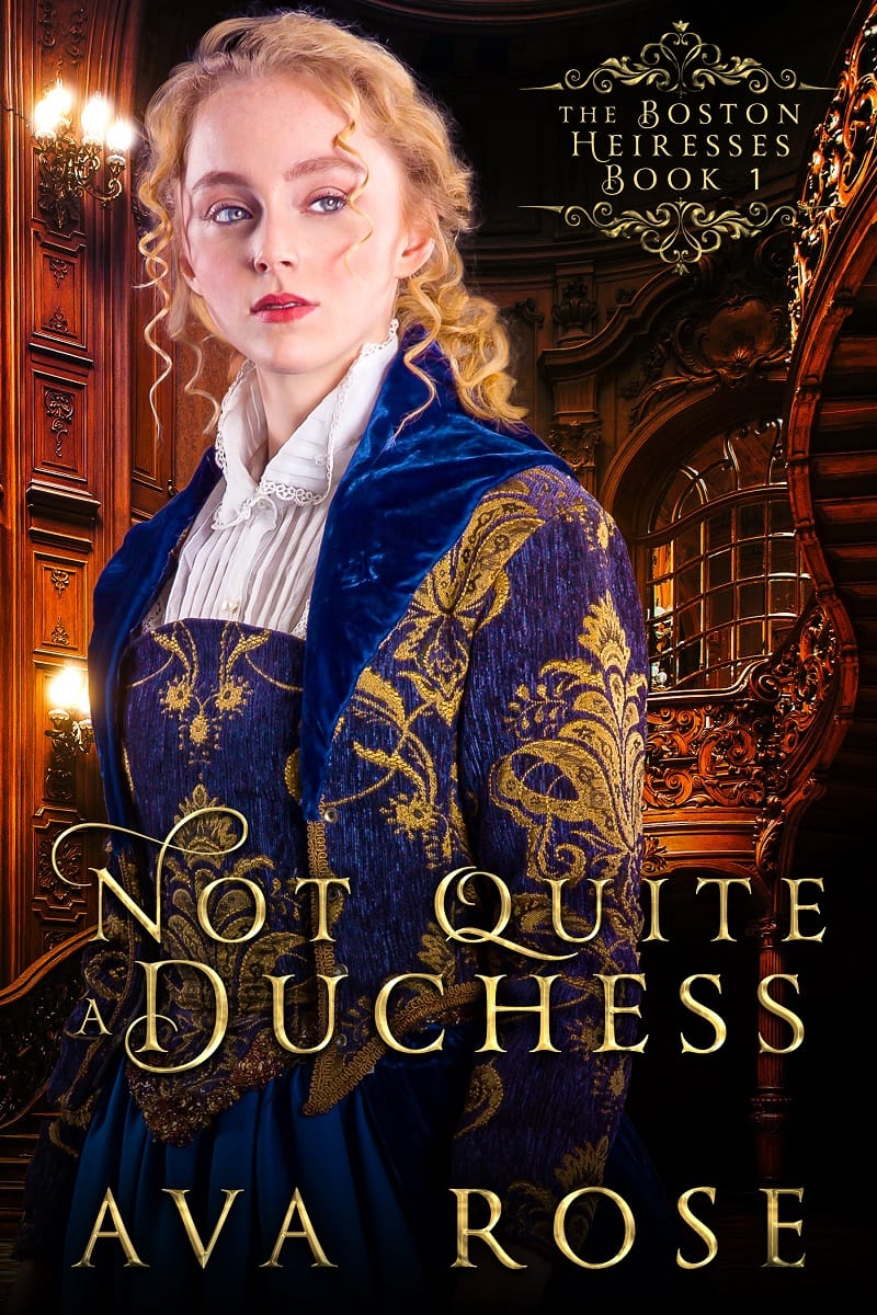 Not Quite a Duchess (The Boston Heiresses)