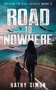 Road to Nowhere (Driven to Kill Book 2)