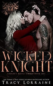 Wicked Knight: A Dark Mafia, High School Bully Romance (Knight’s Ridge Empire Book 1)