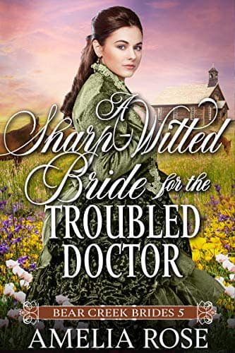 A Sharp Witted Bride for the Troubled Doctor