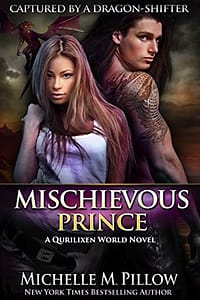 Mischievous Prince: A Qurilixen World Novel (Captured by a Dragon-Shifter Book 5)
