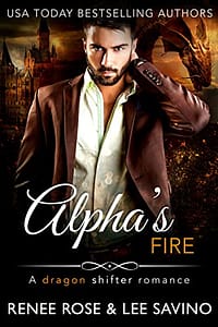 Alpha’s Fire: A dragon shifter romance (Shifter Ops series Book 4)