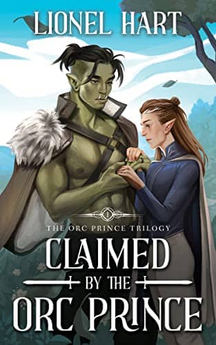 Claimed by the Orc Prince: An MM Fantasy Romance (The Orc Prince Trilogy Book 1)