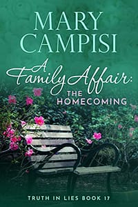 A Family Affair: The Homecoming: A Small Town Family Saga (Truth In Lies Book 17)