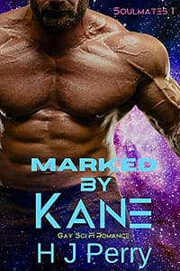 Marked by Kane (Gay Sci Fi Romance Soulmates Book 1)