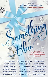 SOMETHING BLUE: a sweet romance anthology