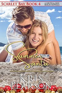 SUMMER SANTA – Scarlet Bay Book 4: A South & Sexy Beach Novella (Scarlet Bay Romance)