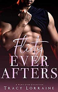 Flirty Ever Afters: A Flirt Club Collection