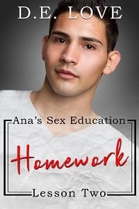 Homework: Ana’s Sex Education – Lesson Two
