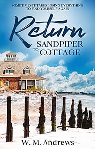 Return to Sandpiper Cottage: A Women’s Friendship Fiction Novel