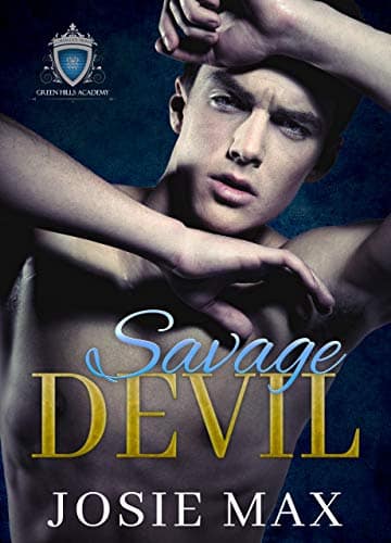 Savage Devil: A High School Bully Romance (Green Hills Academy Trilogy Book 1)