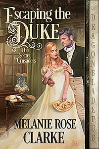 Escaping the Duke (The Secret Crusaders Book 1)