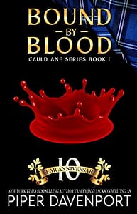 Bound by Blood: Tenth Anniversary Edition (Cauld Ane Series – Tenth Anniversary Editions Book 1)