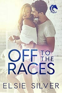 Off to the Races: A Small Town Enemies to Lovers Romance (Gold Rush Ranch Book 1)