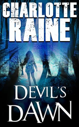 DEVIL’S DAWN: A Gripping Serial Killer Thriller (A Grant & Daniels Trilogy Book 2)